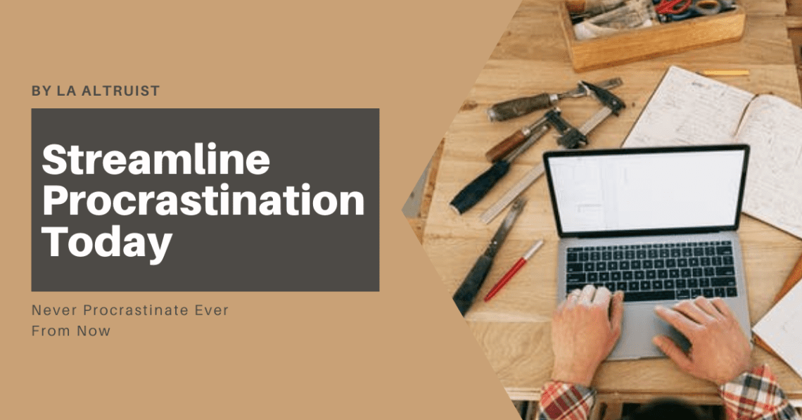 Streamline-Procrastination